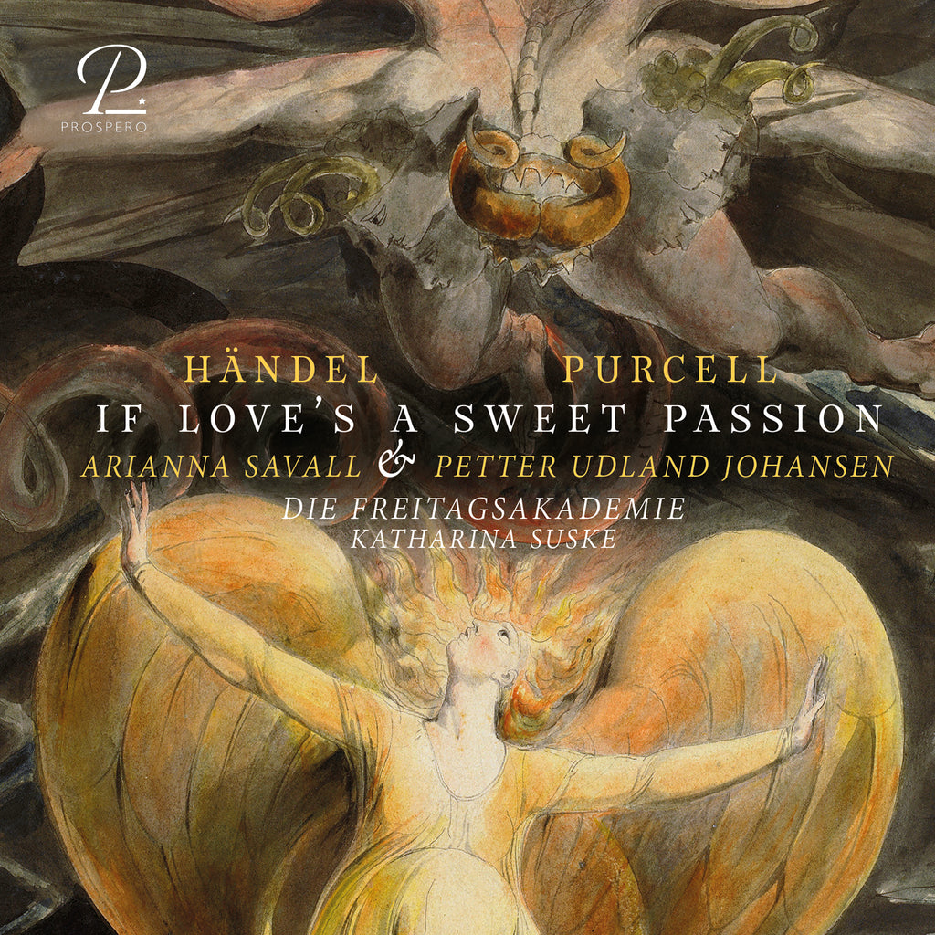 Arianna Savall, Petter Udland Johansen, Die Freitagsakademie - If Love's A Sweet Passion. Works by Handel & Purcell CD