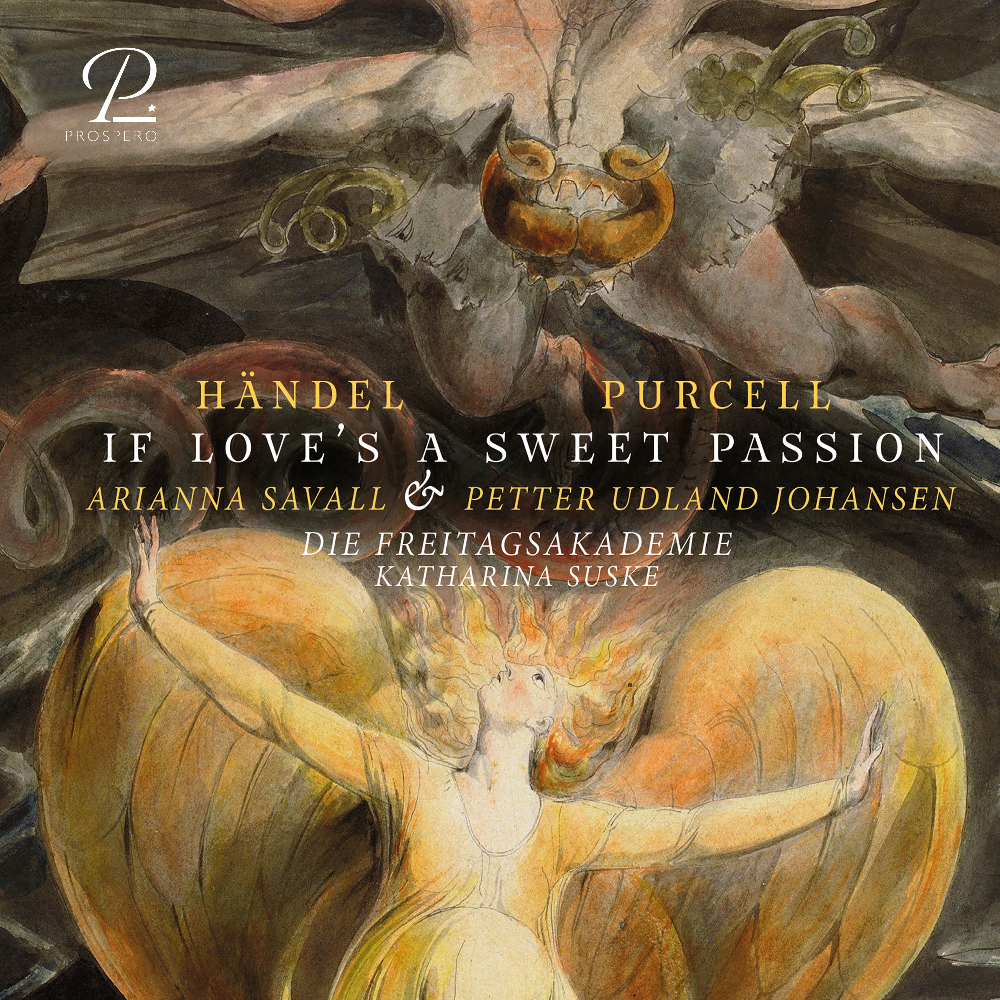 Arianna Savall, Petter Udland Johansen, Die Freitagsakademie - If Love's A Sweet Passion. Works by Handel & Purcell CD