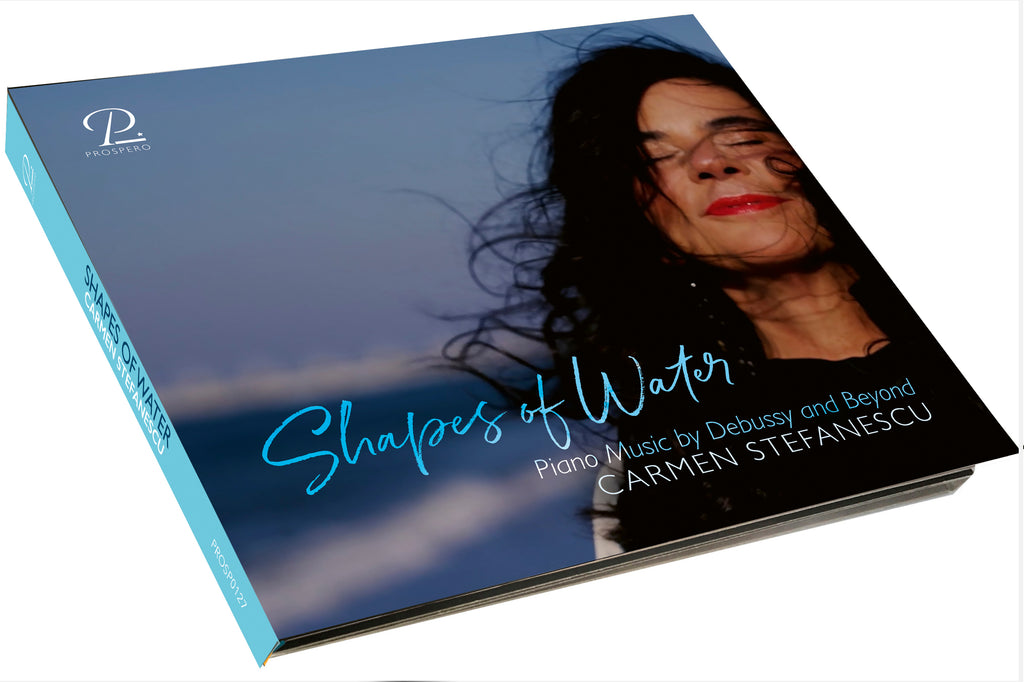 Carmen Stefanescu - Shapes of Water. Piano Music by Debussy and Beyond CD