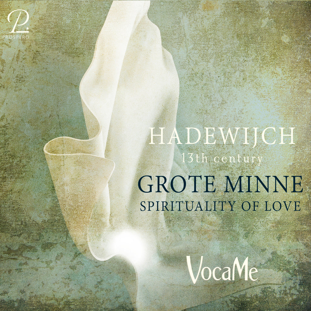 Ensemble VocaMe - Hadewijch - Grote Minne: Spirituality of Love CD [PRE-ORDER]