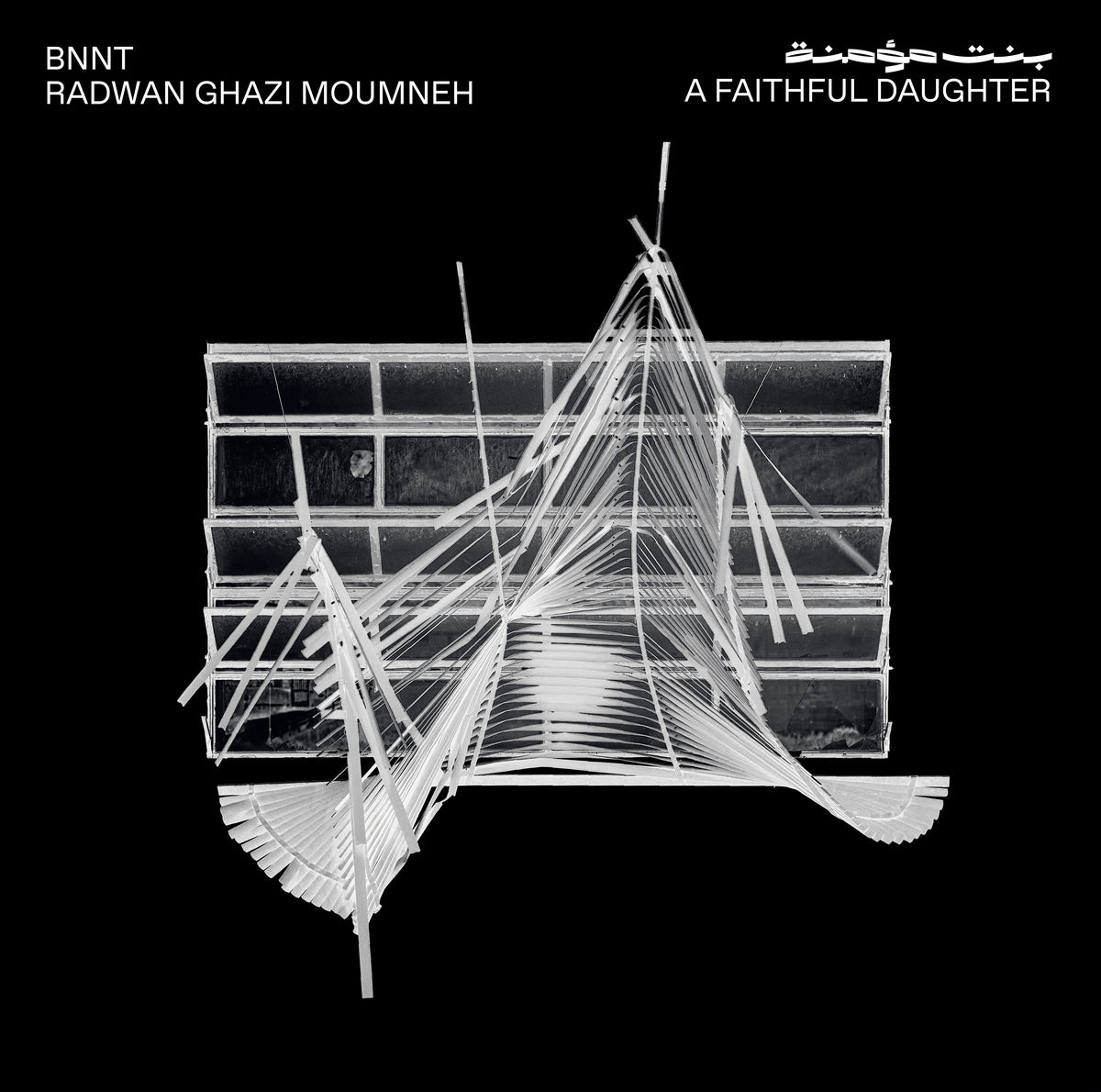 BNNT / Radwan Ghazi Moumneh - A Faithful Daughter CD