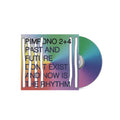 Pimpono 2+4 - Past And Future Don't Exist And Now Is The Rhythm CD