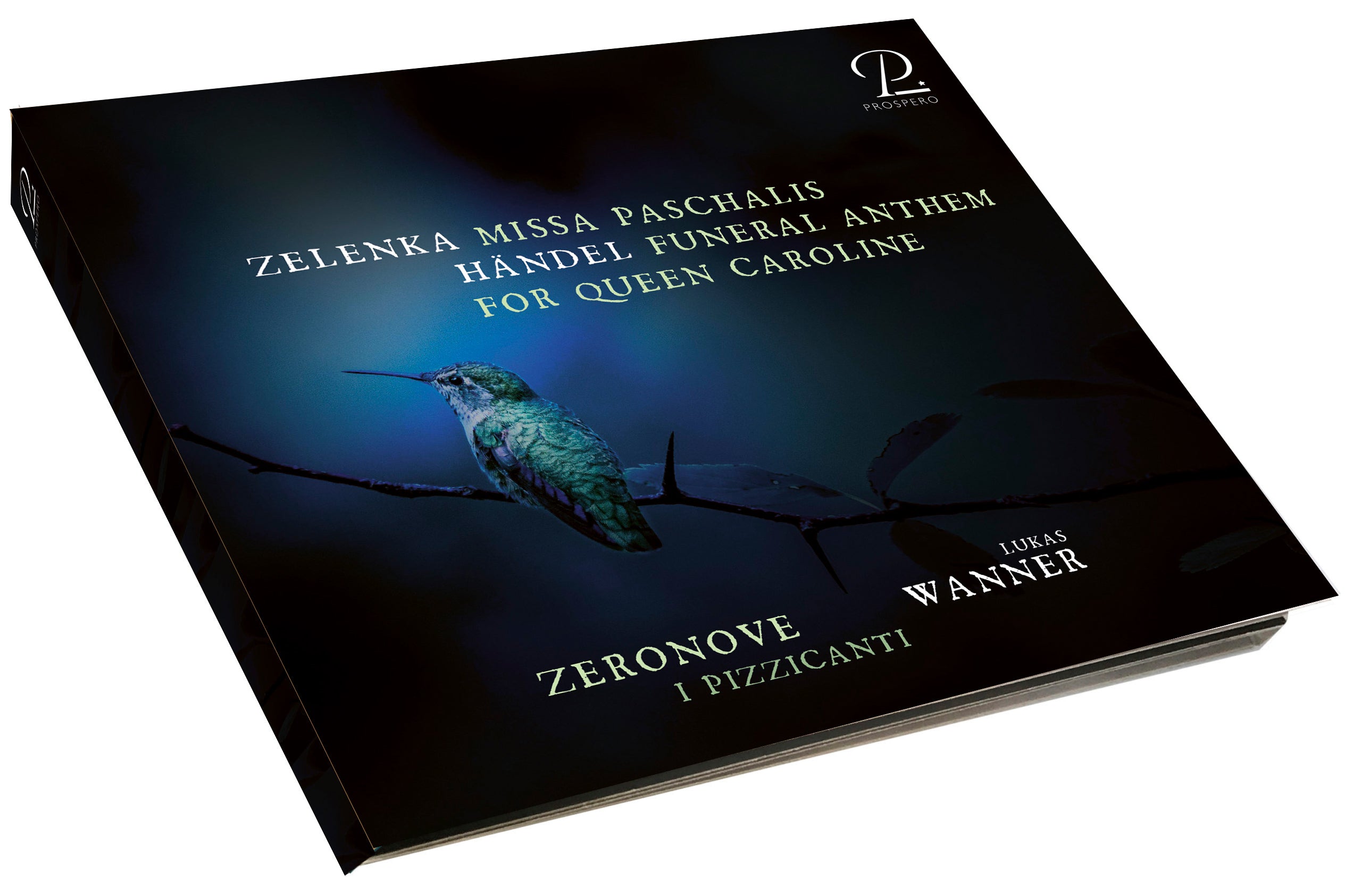 Zeronove / I Pizzicanti / Lukas Wanner - Händel: Funeral Anthem for Queen Caroline / Zelenka: Missa Paschalis CD