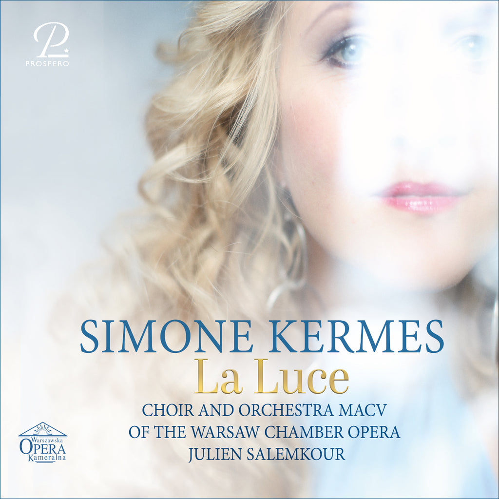 Chor and Orchestra MACV Warsaw Chamber Opera / Simone Kermes - La Luce - Arias and Songs by Händel, Vinci, Morricone, Bernstein, etc. CD