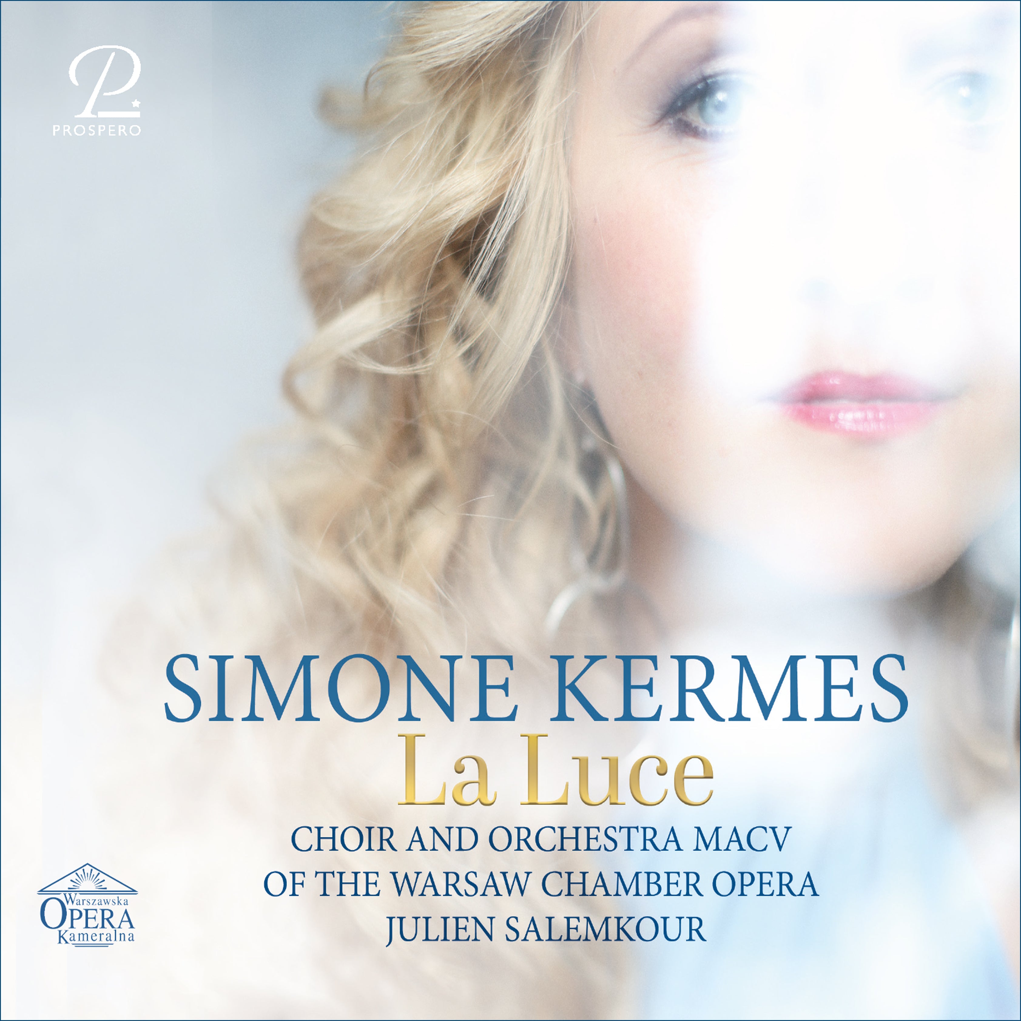 Chor and Orchestra MACV Warsaw Chamber Opera / Simone Kermes - La Luce - Arias and Songs by Händel, Vinci, Morricone, Bernstein, etc. CD