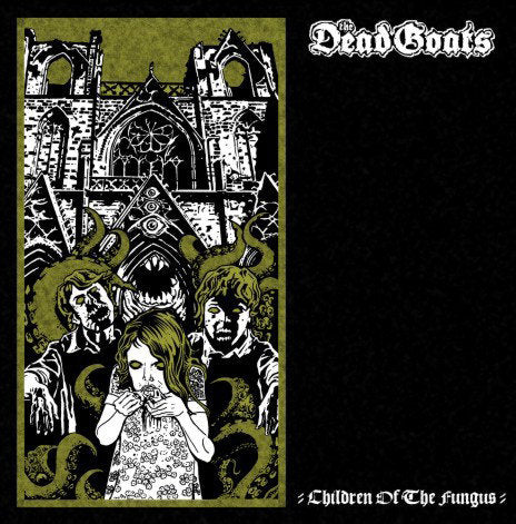 The Dead Goats - Children of the Fungus LP