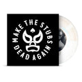 The Stubs - Make The Stubs Dead Again 7" LP