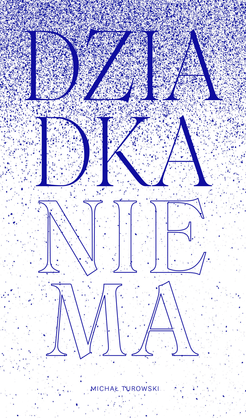 Michał Turowski - "Dziadka nie ma"
