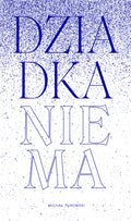 Michał Turowski - "Dziadka nie ma"